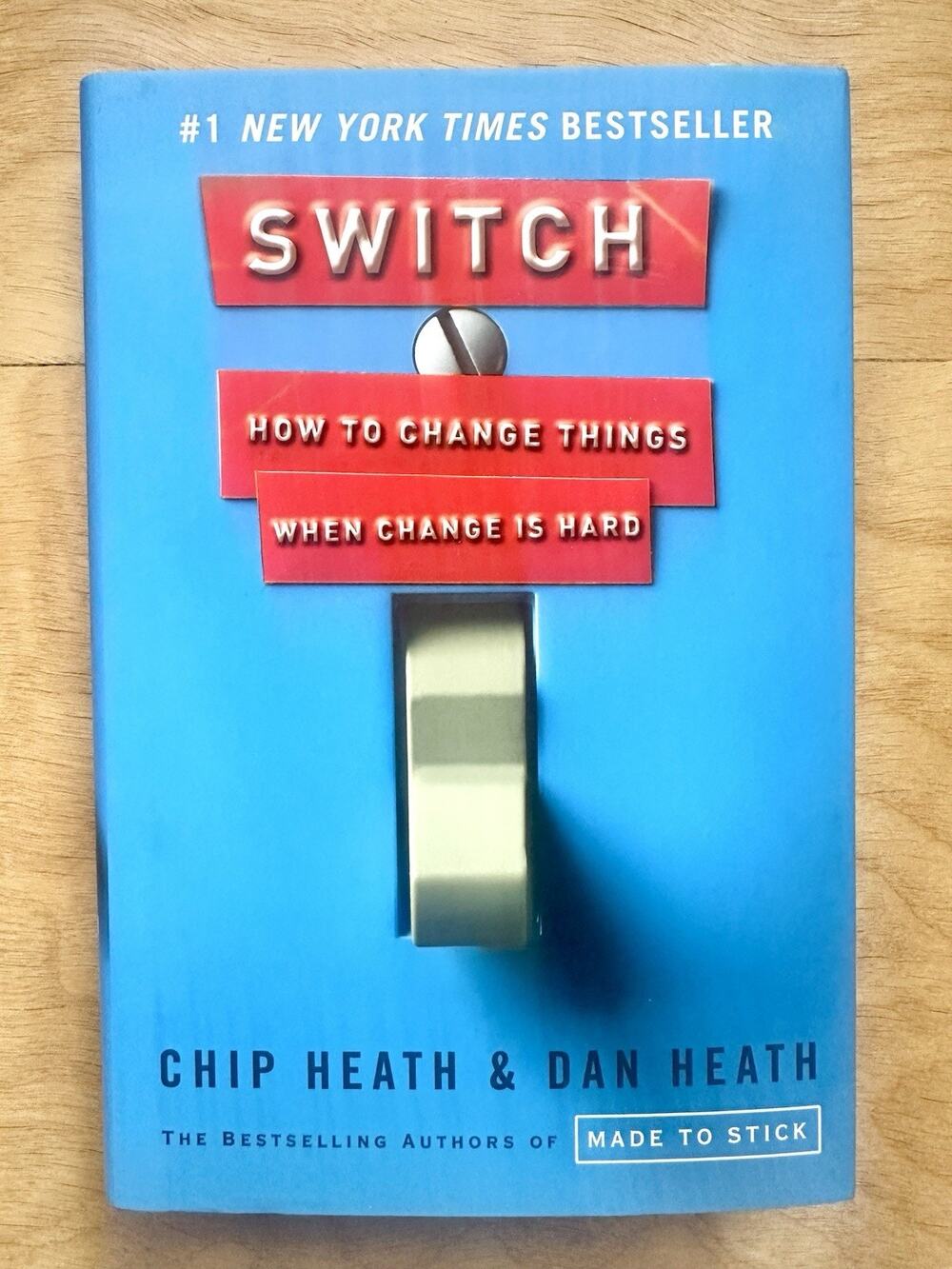 Switch : How to Change Things When Change Is Hard by Dan Heath and Chip Heath...